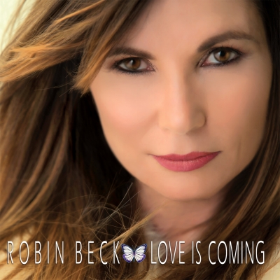 Robin Beck Love Is Coming